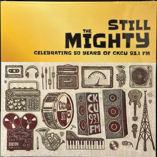 Still The Mighty - Celebrating 50 Years Of CKCU 93.1 FM