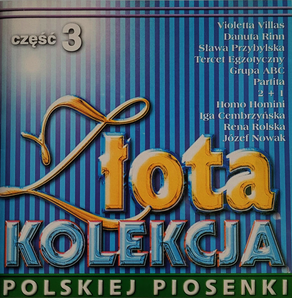 Złota Kolekcja Polskiej Piosenki - Część Trzecia - Ze Mną Bądź...