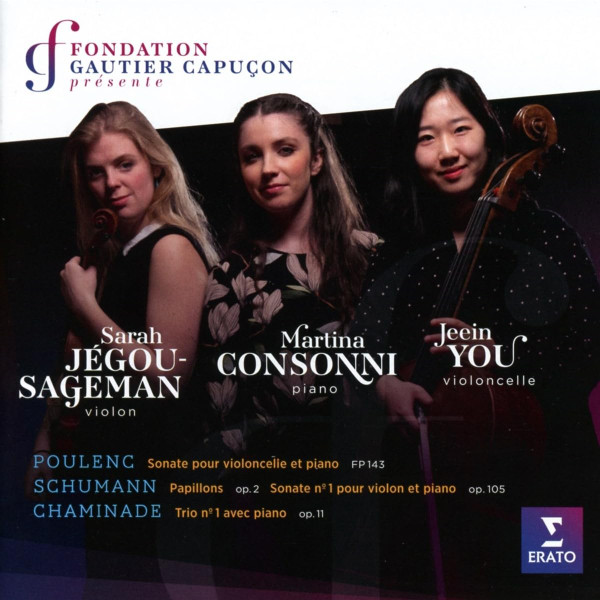 Sonate Pour Violoncelle Et Piano; Papillons; Sonate No. 1 Pour Violon Et Piano; Trio No. 1 Avec Piano