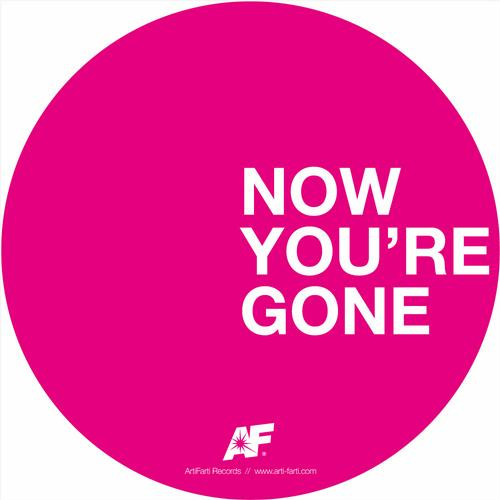 Now You're Gone