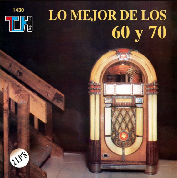 Lo Mejor De Los 60 y 70