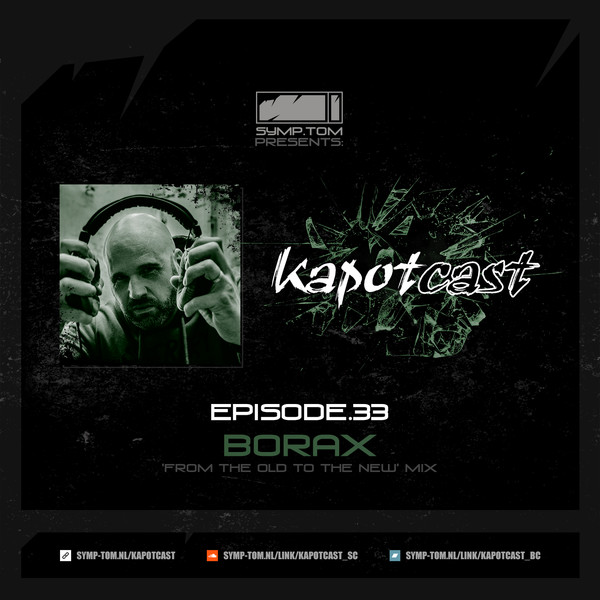 Kapotcast Episode.33 ('From The Old To The New' Mix)