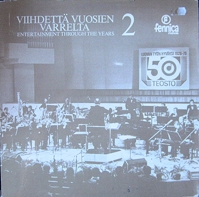 Viihdettä Vuosien Varrelta 2 = Entertainment Through The Years 2