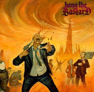 Hang The Bastard