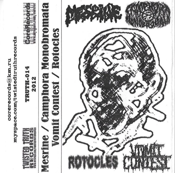 Mesrine / Camphora Monobromata / Vomit Contest / Rotocles