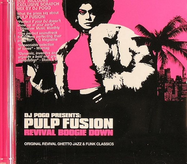 Pulp Fusion: Revival Boogie Down (Original Revival Ghetto Jazz & Funk Classics)