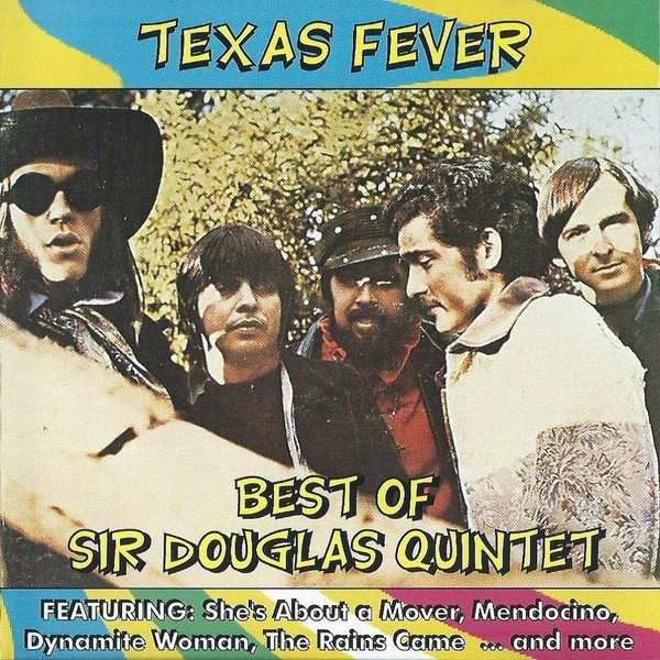 Texas Fever - Best Of Sir Douglas Quintet