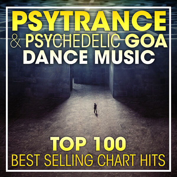 Psytrance & Psychedelic Goa Dance Music - Top 100 Best Selling Chart Hits