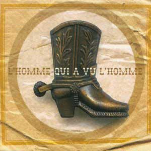 L'Homme Qui A Vu L'Homme