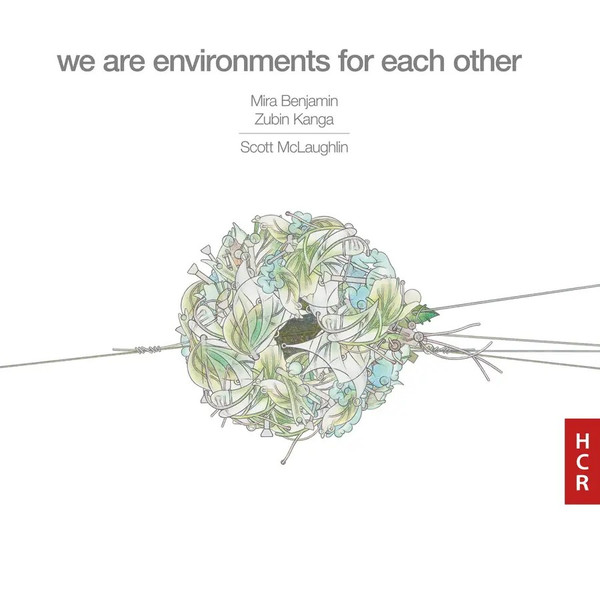 We Are Environments For Each Other