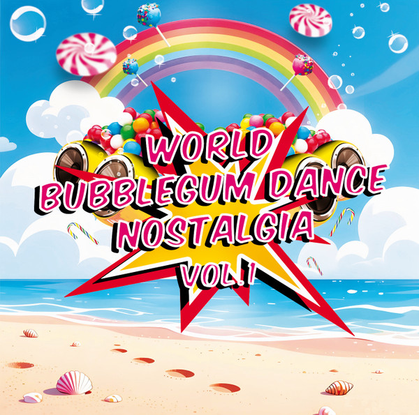 World Bubblegum Dance Nostalgia Vol.1