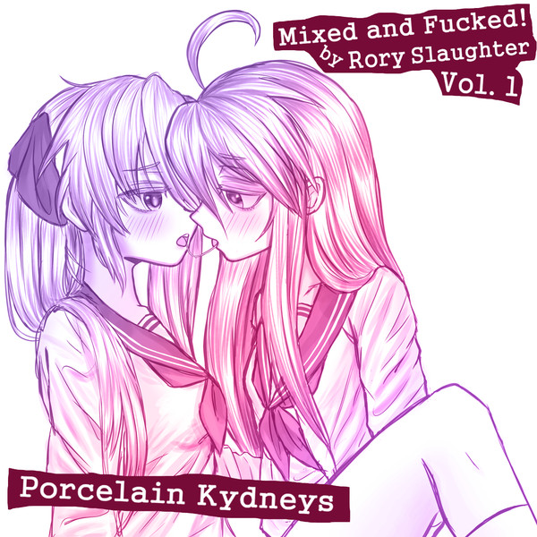 Mixed And Fucked! by Rory Slaughter: Vol. 1