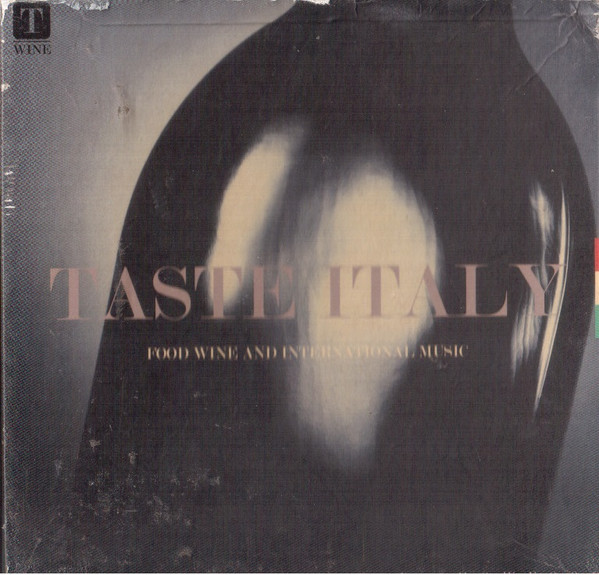 Taste Italy (Food Wine And International Music)