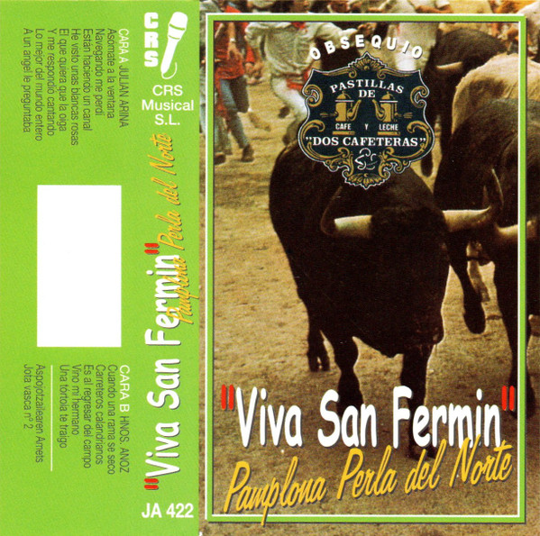 Viva San Fermín – Pamplona, Perla Del Norte