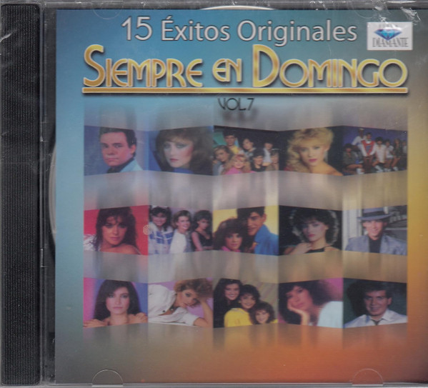 Siempre En Domingo: 15 Éxitos Originales Vol. 7