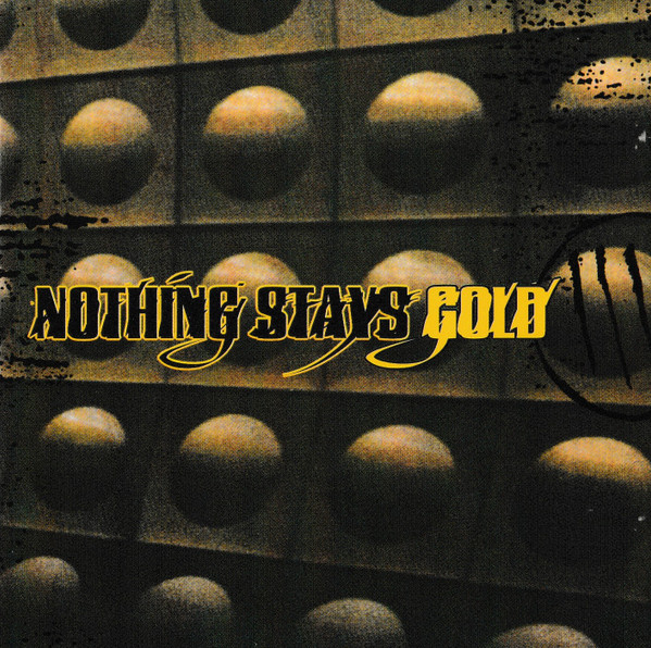 Nothing Stays Gold