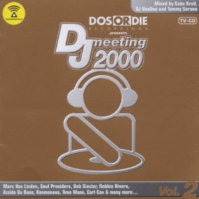 Dos Or Die Presents DJ Meeting 2000 Vol. 2