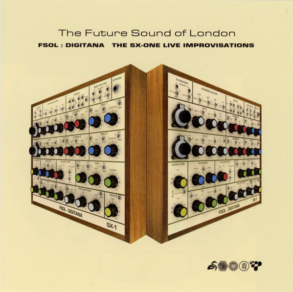 FSOL : Digitana (The SX-One Live Improvisations)