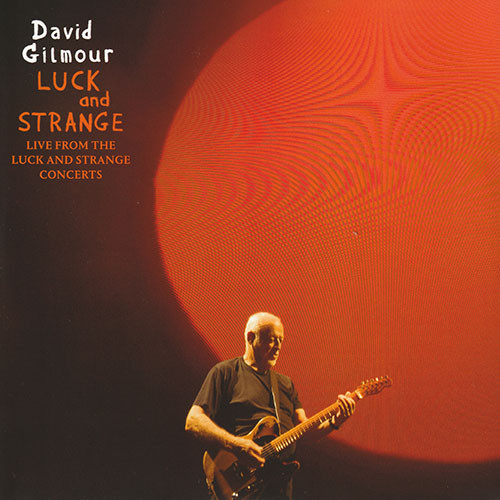 Luck And Strange (Live From The Luck And Strange Concerts)