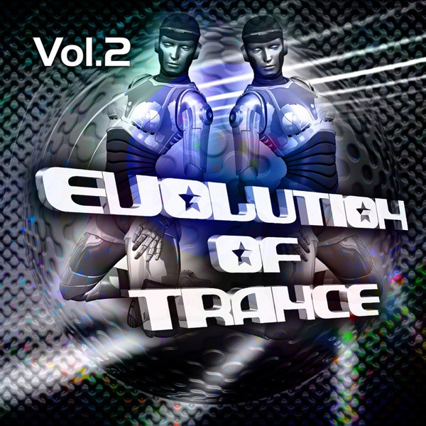 Evolution Of Trance Vol. 2 (Essential And Pure Trance Pounder)