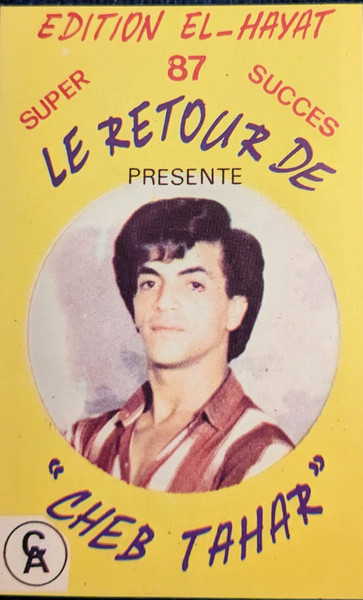 Super Succes 87 - Le Retour De Cheb Tahar
