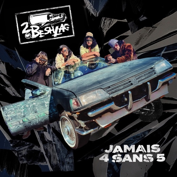 Jamais 4 Sans 5