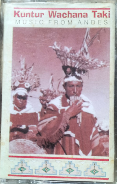 Kuntur Wachana Taki Music From Andes