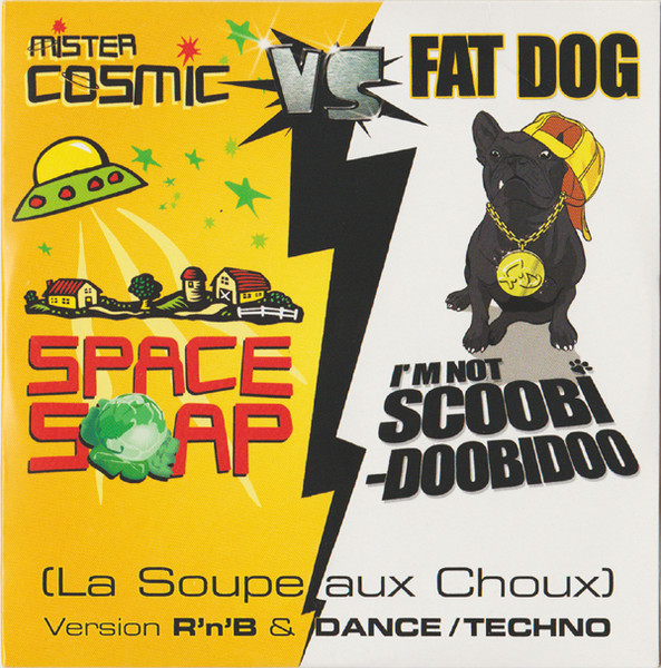 Space Soap / I'm Not ScoobiDoobidoo