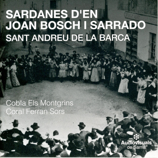 Sardanes D'En Joan Bosch I Sarrado  Sant Andreu De La Barca