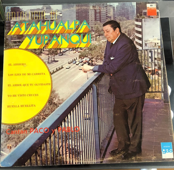 Antologia de Atahualpa Yupanqui - Cantan PACO y PABLO