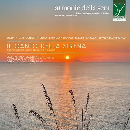 Il Canto Della Sirena (Art Songs Between Naples And Paris)