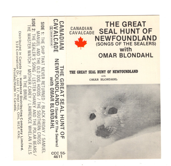 The Great Seal Hunt Of Newfoundland (Songs Of The Sealers)