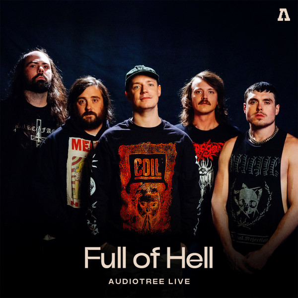 Full Of Hell On Audiotree Live