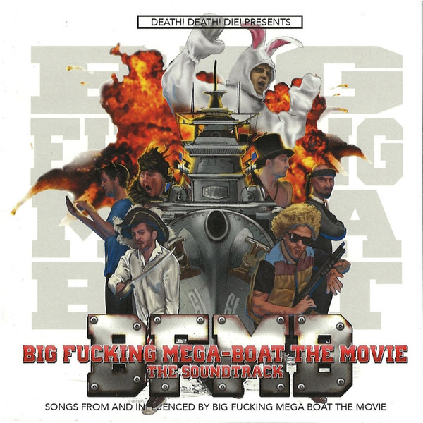 Big Fucking Mega-Boat The Movie The Soundtrack