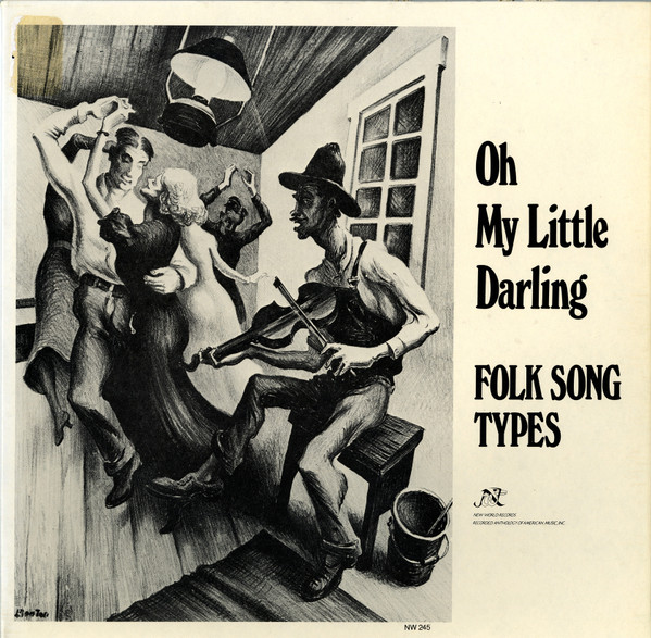 Oh My Little Darling: Folk Song Types