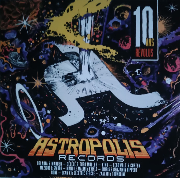 Astropolis Records (10 Ans Révolus)