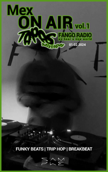 On Air vol.1: "Tapas Mixtapes" @Fango Radio