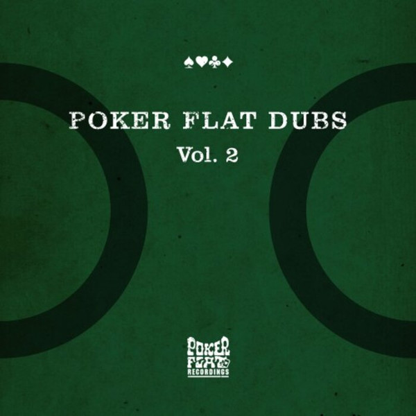 Poker Flat Dubs Vol. 2