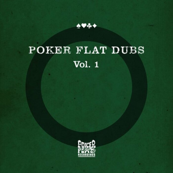 Poker Flat Dubs Vol. 1