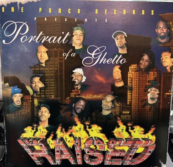Portrait Of A Ghetto Raised