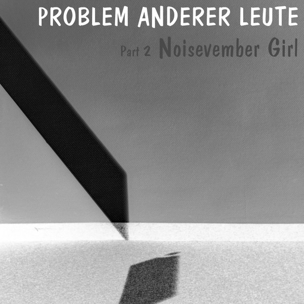 Noisevember Girl - Part 2
