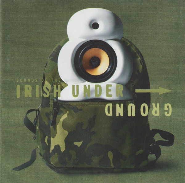 Sounds Of The Irish Underground