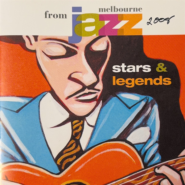 Stars & Legends From Melbourne Jazz 2008