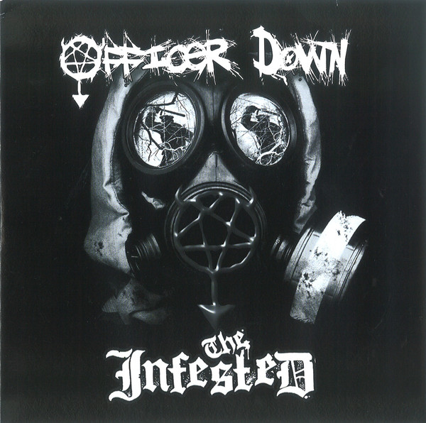 Officer Down / The Infested 