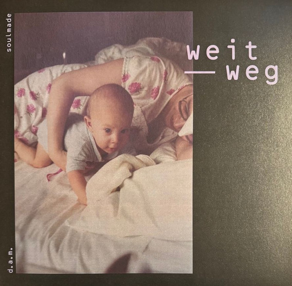 Weit Weg
