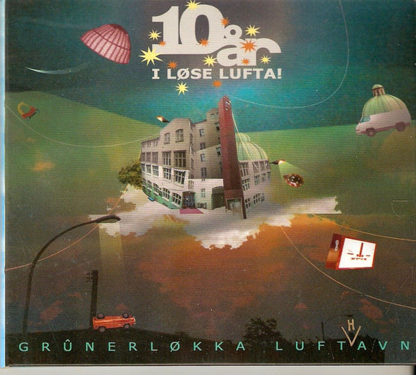 10 År I Løse Lufta! - Grünerløkka Lufthavn