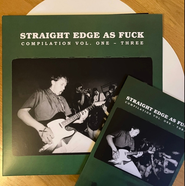 Straight Edge As Fuck (Compilation Vol. One - Three)