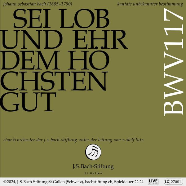 Sei Lob Und Ehr Dem Höchsten Gut BWV117