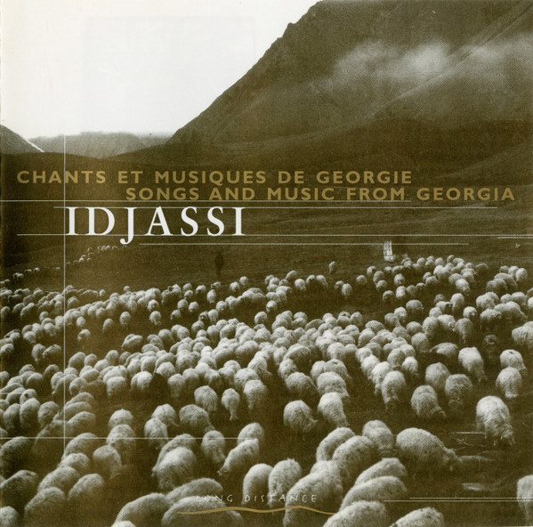 Idjassi (Chants Et Musiques De Géorgie = Songs And Music From Georgia)