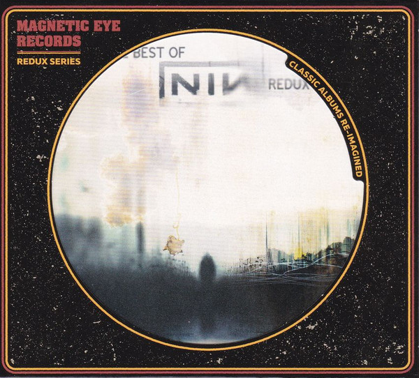 The Best Of Nine Inch Nails (Redux)